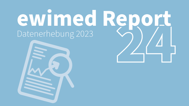 Der ewimed Report 2024